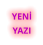 YENİ YAZI